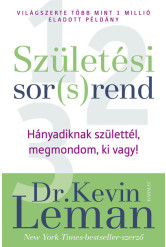 Születési sor(s)rend - Hányadiknak születtél? Megmondom, ki vagy!