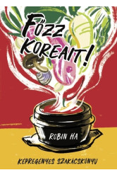 Főzz koreait! - Képregényes szakácskönyv