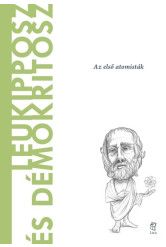 Leukipposz ?e´s De´mokritosz - A világ filozófusai 54. - A világ filozófusai