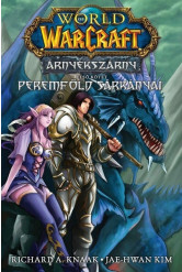 World of Warcraft: Árnyékszárny - Peremföld sárkányai - Árnyékszárny-duológia 1. rész (képregény, manga)