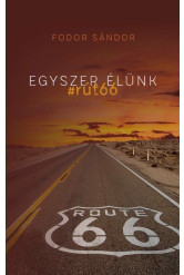 Egyszer élünk - #rút66