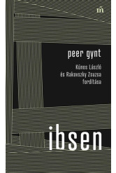 Peer Gynt - Kúnos László és Rakovszky Zsuzsa fordítása - Színház az egész