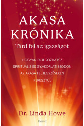 Akasa-krónika - Tárd fel az igazságot - Tárd fel az igazságot
