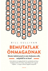 Bemutatlak önmagadnak - Gének, baktériumok és más titokzatos erők, melyektől te te leszel  (új kiadás)