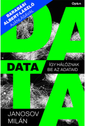 Data - Így hálóznak be az adataid
