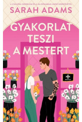 Gyakorlat teszi a mestert