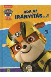 Mancs őrjárat: Oda az irányítás...!