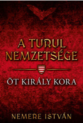 Öt király kora - A turul nemzetsége