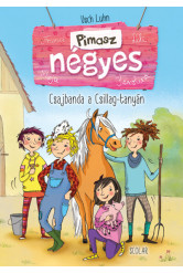 Pimasz négyes 1. - Csajbanda a Csillag-tanyán (2. kiadás)