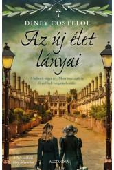 Az új élet lányai - A háború véget ért. Most már csak az élettel kell megküzdeniük.