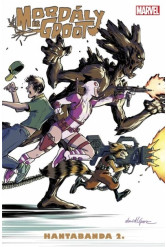 Mordály és Groot - Hantabanda 2. (képregény)