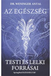 Az egészség testi és lelki forrásai