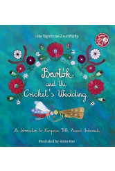 Bartók and the Cricket's Wedding