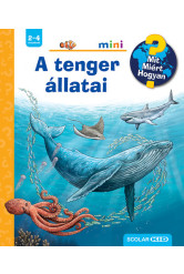 A tenger állatai - Mit? Miért? Hogyan? Mini 60.