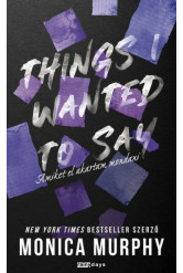 Things I Wanted to say - Amiket el akartam mondani