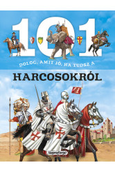 101 dolog, amit jó, ha tudsz a harcosokról - 101 dolog...