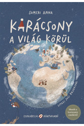Karácsony a világ körül - Mesék a karácsony csodáiról §K