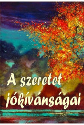 A szeretet jókívánsgágai