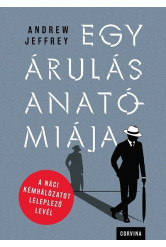 Egy árulás anatómiája - A náci kémhálózatot leleplező levél