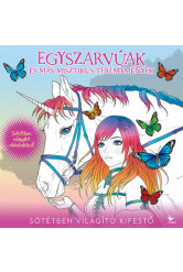 Egyszarvúak és más misztikus teremtmények - Sötétben világító kifestő