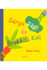 Sárga Répi és Brokkoli Koli
