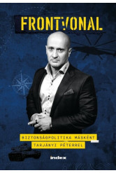 Frontvonal - Biztonságpolitika másként Tarjányi Péterrel