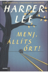 Menj, állíts őrt!