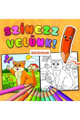 Színezz velünk! - Háziállatok