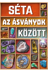 Séta az ásványok között (új kiadás)
