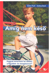 Amíg nem késő