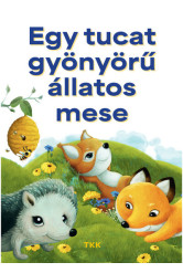 Egy tucat gyönyörű állatos mese
