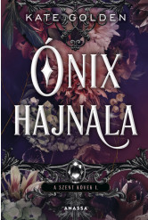 Ónix hajnala - A szent kövek