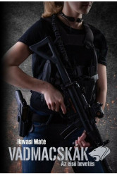 Vadmacskák - Az első bevetés