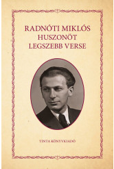 Radnóti Miklós huszonöt legszebb verse