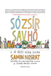 Só, zsír, sav, hő - A jó főzés négy eleme (új kiadás)