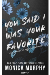 You Said I Was Your Favourite - Azt mondtad, én vagyok a kedvenced