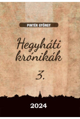 Hegyháti krónikák 3.