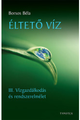 Éltető víz - III. Vízgazdálkodás és rendszerelmélet