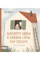 Szerintem ebben a házban lakik egy szellem