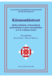 Közmondásteszt munkafüzet - Játékos feladatok a közmondások gyakorlásához és helyes használatához az 5-8. évfolyam részére