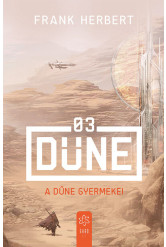 A Dűne gyermekei - Dűne 03. (új kiadás).
