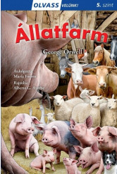 Állatfarm - Olvass velünk! (5. szint)