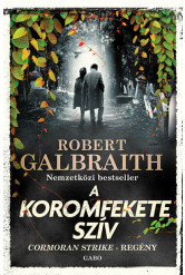 A koromfekete szív - Cormoran Strike-regény (új kiadás)