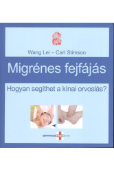 Migrénes fejfájás /Hogyan segíthet a kínai orvoslás?