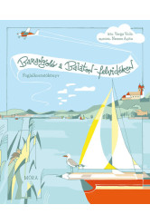 Barangoló a Balaton-felvidéken