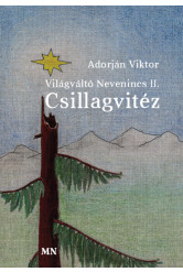 Világváltó nevenincs II. - Csillagvitéz
