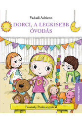 Dorci, a legkisebb óvodás - Nagy vagyok!