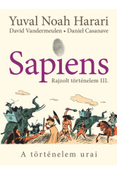 Sapiens - Rajzolt történelem III. - A történelem urai (képregény)