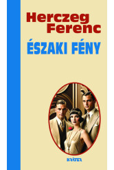 Északi fény - Herczeg Ferenc életmű sorozata