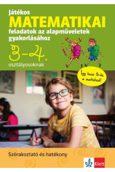 Játékos matematikai feladatok az alapműveletek gyakorlásához 3-4. osztályosoknak